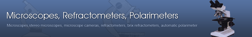 Microscopes, Stereo Microscopes, Refractometers, Polarimeters