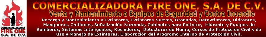 COMERCIALIZADORA FIRE ONE, S.A. DE C.V.
