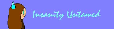 Insanity Untamed