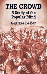 The crowd Gustave Le Bon