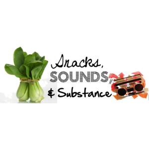 Snacks, sounds, & substance