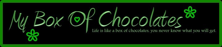 My Box Of Chocolates