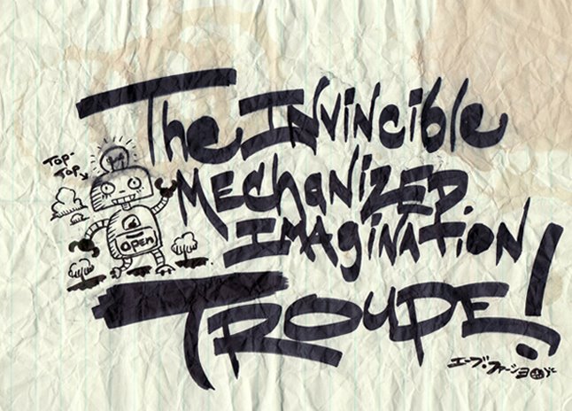 The Invincible Mechanized Imagination Troupe