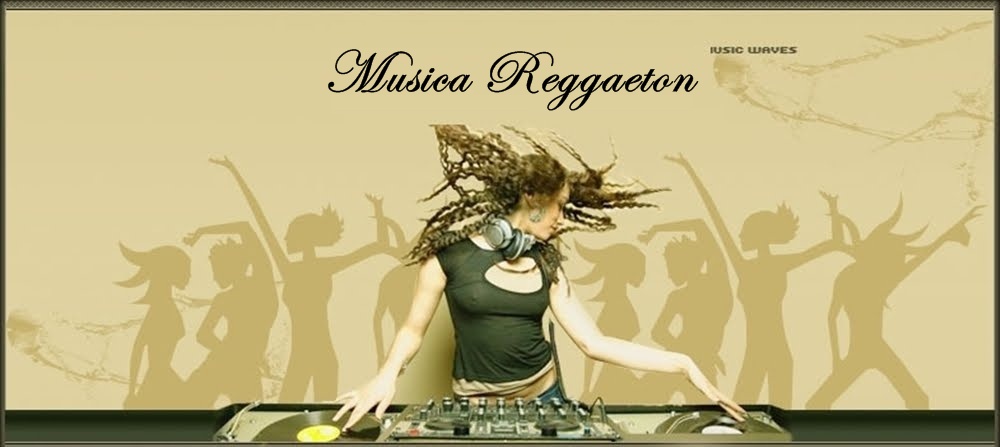 Musica Reggaeton