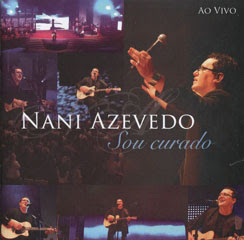 Nani Azevedo - Sou Curado