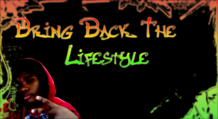 Bring Back The Lifestyle