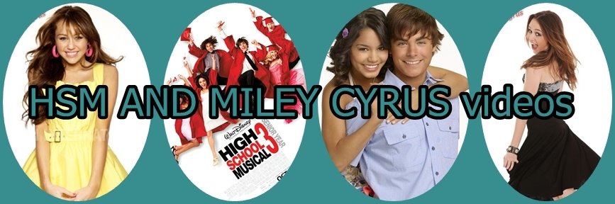 hsm and miley cyrus videos