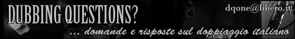 Dubbing Questions. Domande e risposte sul doppiaggio italiano.