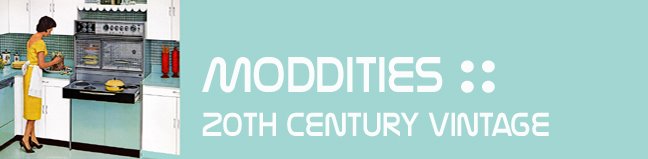 Moddities :: 20th Century Vintage