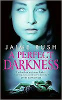 Review: A Perfect Darkness by Jamie Rush