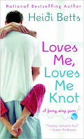 Review: Loves Me, Loves Me Knot by Heidi Betts