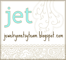 JET, Jewelry on Etsy Team Blog from jewelryonetsyteam.blogspot.com