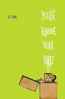Please Ignore Vera Dietz by A.S. King Please Ignore Vera Dietz by A.S. King