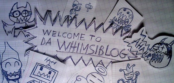 welcome to da WHIMSIBLOG