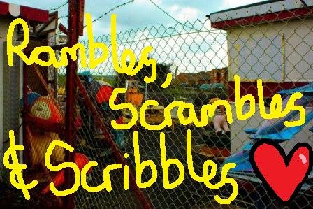 Rambles, Scrambles and Scribbles