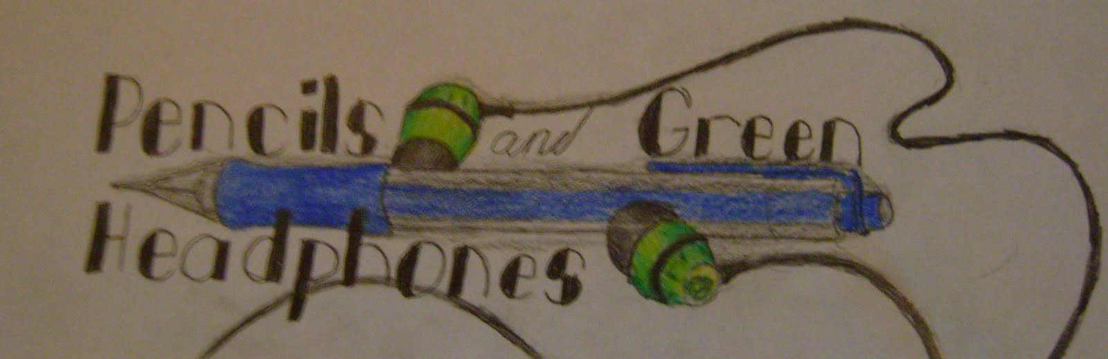 Pencils and Green Headphones