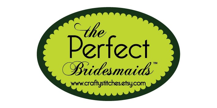 The Perfect Bridesmaids TM