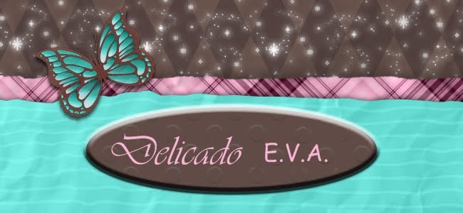 DELICADO E.V.A