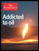 Addicted to Oil, The Economist