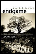 The Endgame, by Derrick Jensen