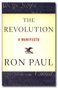 The Revolution: A Manifesto, by Ron Paul