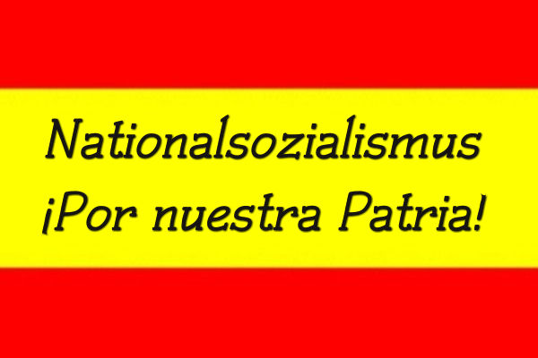 ,,Nationalsozialismus"¡ Por nuestra Patria!