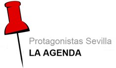 Protagonistas Sevilla - La Agenda