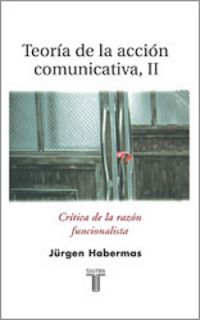 J.Habermas - Teoría de la Acción Comunicativa II J%C3%BCrgen+Habermas++-+Teoria+de+la+accion+comunicativa+II