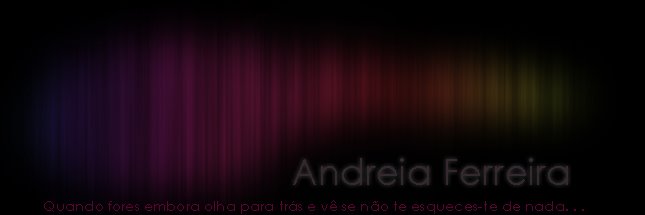 Andreia Ferreira <3