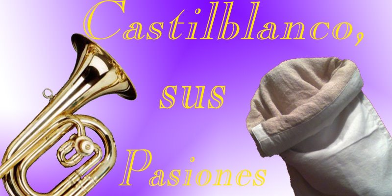 Castilblanco, sus pasiones