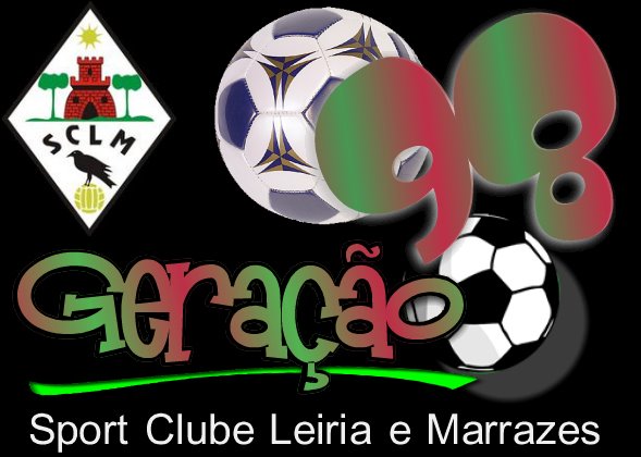 GERAÇÃO 98 - SPORT CLUBE LEIRIA E MARRAZES