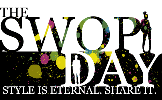the Swop Day - Style is eternal, share it.
