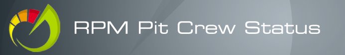 RPM Pit Crew Status