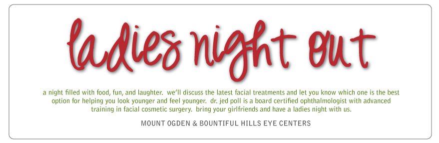 Mount Ogden & Bountiful Hills Eye Centers Ladies Night Out