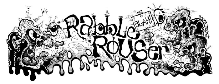 Rabble Rouser Reviews