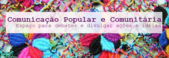 Comunicação Popular e Comunitária