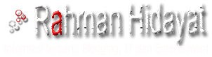 Rahman Hidayat - Blog Informasi terbaru, Blogging, IT dan Entertaiment
