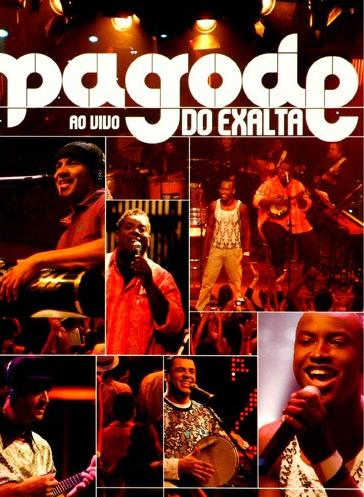 2007 - Pagode do Exalta (Ao vivo) 2007 - Pagode do Exalta (Ao vivo)