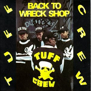 Tuff Crew - Back To Wreck Shop (1989)
