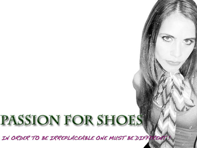 PASSION FOR SHOES!