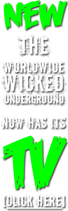 WORLDWIDE WICKED UNDERGROUND TV