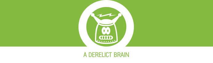 A Derelict Brain