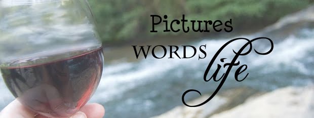 Pictures...Words...Life