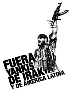 fuera yanquis de irak y de américa latina