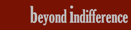 Beyond Indifference