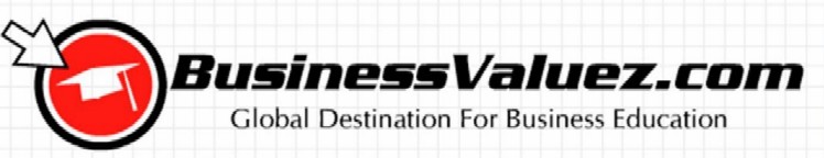 BusinessValuez.com -Global Destination For Business Education