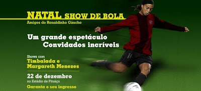 Natal Show de Bola - Ronaldinho Gaúcho