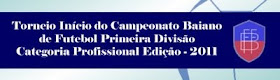 Torneio Início - Baianão 2011