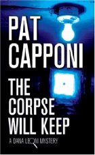 The Corpse Will Keep by Pat Capponi