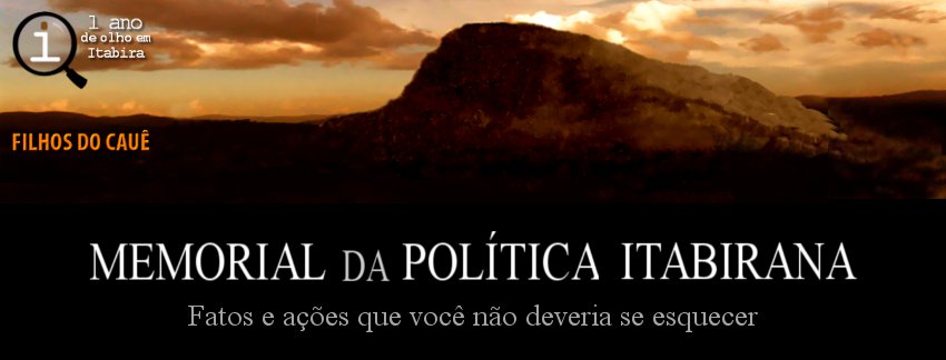 MEMORIAL DA POLÍTICA ITABIRANA